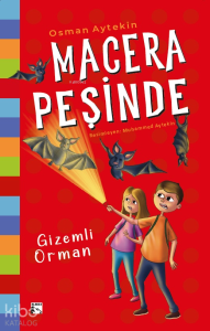 Macera Peşinde Gizemli Orman