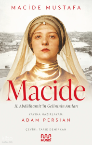 Macide;II. Abdülhamit’in Gelininin Anıları