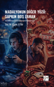 Madalyonun Diğer Yüzü:  Sapkın Boş Zaman