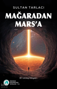Mağaradan Mars'a