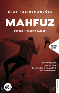 Mahfuz;Büyük Sıfırlanma Başladı