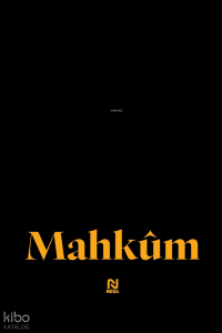 Mahkûm (Ciltli);Çalışmaya, Başarmaya, Ayakta Kalmaya