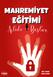 Mahremiyet Eğitimi Ailede Başlar