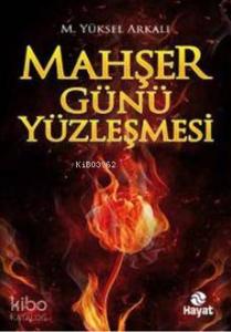 Mahşer Günü Yüzleşmesi