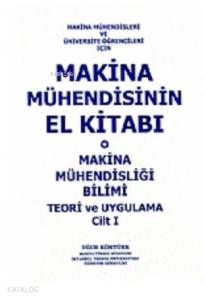 Makina Mühendisinin El Kitabı Cilt 1