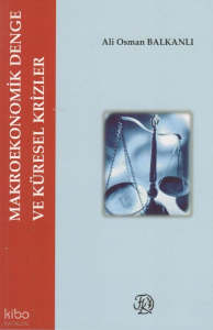 Makro Ekonomik Denge ve Küresel Krizler
