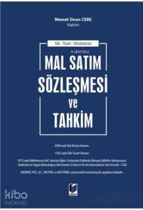Mal Satım Sözleşmesi ve Tahkim; Adli - Ticari - Uluslararası