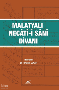 Malatyalı Necâtî-i Sânî Divanı