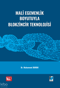 Mali Egemenlik Boyutuyla Blokzincir Teknolojisi