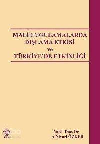 Mali Uygulamalarda Dışlama Etkisi ve Türkiye´de Etkinliği