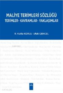 Maliye Terimleri Sözlüğü Terimler - Kavramlar - Yaklaşımlar