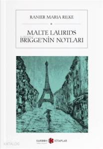 Malte Laurids Brigge'nin Notları; Die Aufzeichnungen des Malte Laurids Brigge