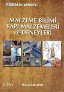 Malzeme Bilimi Yapı Malzemeleri ve Deneyleri