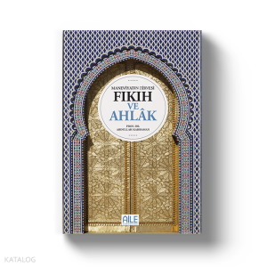 Maneviyatın Zirvesi Fıkıh Ve Ahlak
