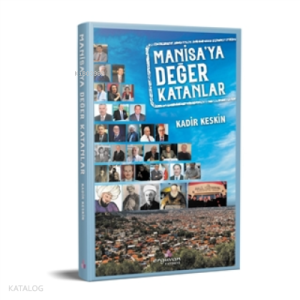 Manisa’ya Değer Katanlar