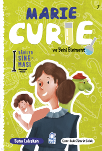 Marie Cruie ve Yeni Element;Dahiler Sineması 7