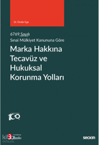 Marka Hakkına Tecavüz ve Hukuksal Korunma Yolları