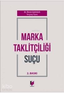 Marka Taklitçiliği Suçu
