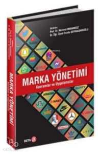 Marka Yönetimi – Kavramlar Ve Uygulamalar