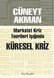 Marksist Kriz Kuramları Işığında Küresel Kriz