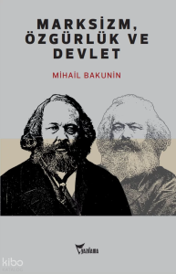 Marksizm, Özgürlük ve Devlet