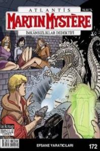 Martin Mystere İmkansızlıklar Dedektifi Sayı 172; Efsane Yaratıcısı