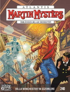 Martin Mystere Sayı 240 - İmkansızlıklar Dedektifi;Villa Winchester’in Gizemleri
