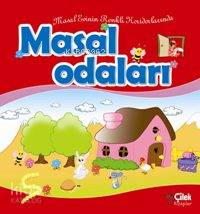 Masal Odaları; Masal Evinin Renkli KoridorlarındaMasal Evinin Renkli Koridorlarında