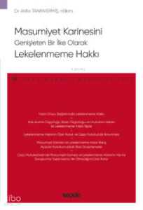Masumiyet Karinesini Genişleten Bir İlke Olarak Lekelenmeme Hakkı;– Ceza Hukuku Monografileri –