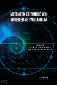 Matematik Eğitiminde Yeni Modeller ve Uygulamalar