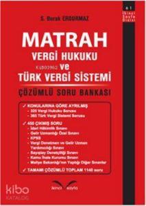 Matrah; Vergi Hukuku ve Türk Vergi Sistemi - Çözümlü Soru Bankası