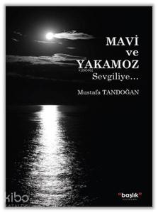 Mavi ve Yakamoz; Sevgiliye.