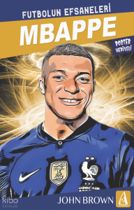 Mbappe;Futbolun Efsaneleri