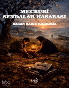 Mecburi Sevdalar Kasabası