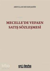 Mecelle'de Vefaen Satış Sözleşmesi