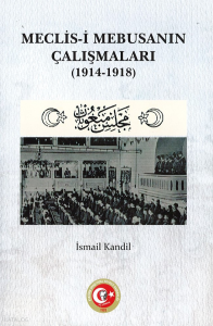 Meclis-i Mebusanın Çalışmaları (1914-1918)