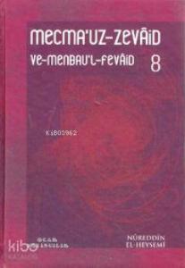 Mecma'uz-Zevaid ve Menbau'l-Fevaid 8