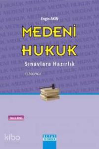 Medeni Hukuk; Sınavlara Hazırlık