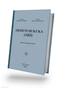 Medeni Hukuka Giriş (Ciltli)