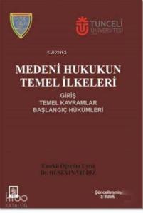 Medeni Hukukun Temel İlkeleri