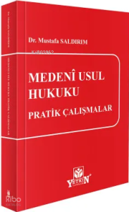 Medeni Usul Hukuku Pratik Çalışmalar
