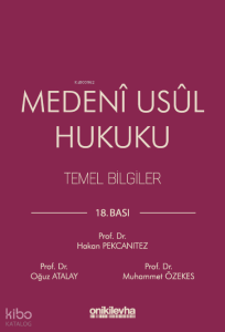 Medeni Usul Hukuku Temel Bilgiler