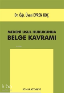 Medeni Usul Hukukunda Belge Kavramı