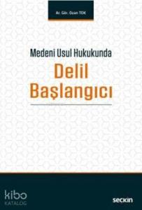 Medeni Usul Hukukunda Delil Başlangıcı
