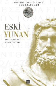 Medeniyete Yön Veren Uygarlıklar - Eski Yunan