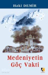 Medeniyetin Göç Vakti