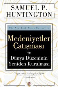 Medeniyetler Çatışması ve Dünya Düzeninin Yeniden Kurulması