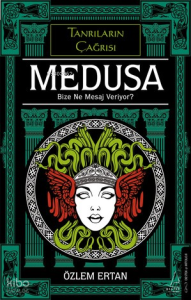 Medusa;Bize Ne Mesaj Veriyor?
