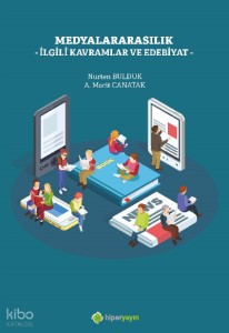 Medyalararasılık İlgili Kavramlar ve Edebiyat