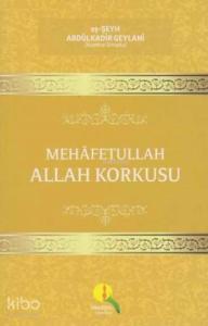 Mehafetullah Allah Korkusu